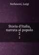 Storia d`Italia, narrata al popolo. 2, Stefanoni, Luigi 