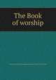 The Book of worship, United Synod of the Evangelical Lutheran Church in the South 