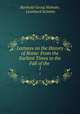 Lectures on the History of Rome: From the Earliest Times to the Fall of the .. 1, Barthold Georg Niebuhr, Leonhard Schmitz 