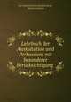 Lehrbuch der Auskultation und Perkussion, mit besonderer Berucksichtigung ., Carl Adolf Christian Jacob Gerhardt , Dietrich Gerhardt 