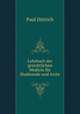 Lehrbuch der gerichtlichen Medicin fur Studirende und Arzte, Paul Dittrich 
