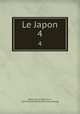 Le Japon. 4, Jean Breton de la Martinie?re 