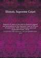 Reports of cases at law and in chancery argued and determined in the Supreme Court of Illinois. 54 (June term, 1869, and January, June and September terms, 1870), Illinois. Supreme Court 