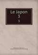 Le Japon. 3, Jean Breton de la Martinie?re 