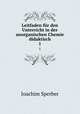 Leitfaden fr den Unterricht in der anorganischen Chemie didaktisch. 1, Joachim Sperber 