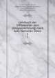 Lehrbuch der Differential- und Integralrechnung: nach Axel Harnacks bers.. 1, Joseph Alfred Serret , Axel Harnack, Georg Scheffers, Georg Bohlmann, Heinrich Liebmann 
