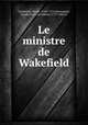 Le ministre de Wakefield, Oliver Goldsmith 