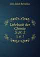 Lehrbuch der Chemie. 3, pt. 2, Jons Jakob Berzelius 