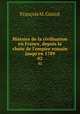 Histoire de la civilisation en France, depuis la chute de l`empire romain jusqu`en 1789. 02, M. Guizot 