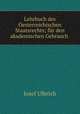 Lehrbuch des Oesterreichischen Staatsrechts; fur den akademischen Gebrauch ., Josef Ulbrich 