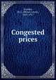 Congested prices, Scudder, M. L. (Moses Lewis), 1843-1917 
