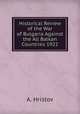 Historical Review of the War of Bulgaria Against the All Balkan Countries 1922, A. Hristov 