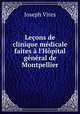 Lecons de clinique medicale faites a l