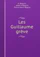 Les Guillaume greve, H. Requin 