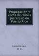 Propagacion y venta de chinas (naranjas) en Puerto Rico, Henricksen, H. C 