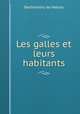 Les galles et leurs habitants, Barthelemy de Nabias 