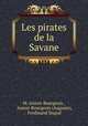 Les pirates de la Savane, M. Anicet-Bourgeois 