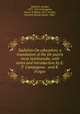 Sadoleto On education; a translation of the De pueris recte instituendis, with notes and introduction by E.T. Campagnac . and K. Forges, Sadoleto, Jacopo, 1477-1547,Campagnac, Ernest Trafford, 1872-,Forbes, Kenneth Brooks Douet, 1866- 