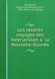 Les re?cents voyages des Ne?erlandais a? la Nouvelle-Guine?e, Roland Napole?on Bonaparte 