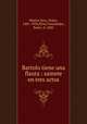 Bartolo tiene una flauta : sainete en tres actos, Pedro Munoz Seca 