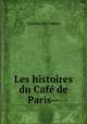 Les histoires du Cafe de Paris--, Charles de Courcy 