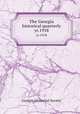 The Georgia historical quarterly. yr.1918, Georgia Historical Society 
