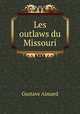 Les outlaws du Missouri, Gustave Aimard 