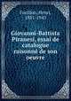Giovanni-Battista Piranesi, essai de catalogue raisonne de son oeuvre, Focillon, Henri, 1881-1943 
