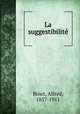 La suggestibilite, Binet, Alfred, 1857-1911 