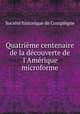 Quatrieme centenaire de la decouverte de l