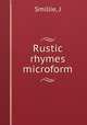 Rustic rhymes microform, J. Smillie 