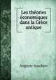 Les theories economiques dans la Grece antique, Auguste Souchon 