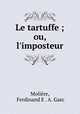 Le tartuffe ; ou, l
