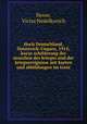 Hoch Deutschland, Osterreich-Ungarn, 1914; kurze schilderung der uraschen des krieges und der kriegsereignisse mit karten und abbildungen im texte, Hesse, Victor Nedelkovich 