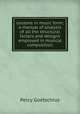 Lessons in music form; a manual of analysis of all the structural factors and designs employed in musical composition, Goetschius Percy 