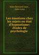 Les emotions chez les sujets en etat d