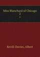 Miss Blanchard of Chicago. 2, Kevill-Davies, Albert 