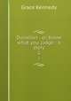 Dunallan : or, Know what you judge : a story. 2, Kennedy Grace 