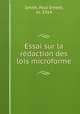 Essai sur la redaction des lois microforme, Smith, Paul Ernest, m. 1914 