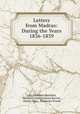 Letters from Madras: During the Years 1836-1839, Julia Charlotte Maitland, Maitland Julie Charlotte Barrett , Matteo Ripa , Fortunato Prandi 