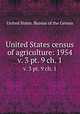 United States census of agriculture: 1954. v. 3 pt. 9 ch. 1, United States. Bureau of the Census 