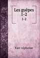 Les gupes. 1-2, Karr Alphonse 
