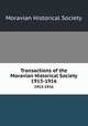 Transactions of the Moravian Historical Society. 1913-1916, Moravian Historical Society 