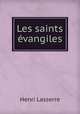 Les saints evangiles, Henri Lasserre 