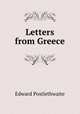 Letters from Greece, Edward Postlethwaite 