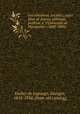 Les se?lections, sociales; cours libre de science politique, professe? a? l?Universite? de Montpellier (1888-1889), Vacher de Lapouge, Georges, 1854-1936. [from old catalog] 