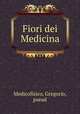 Fiori dei Medicina, Medicofisico, Gregorio, pseud 