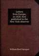 Letters from Europe, in 1828; first published in the New York observer, Sprague, William Buell 