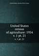 United States census of agriculture: 1954. v. 1 pt. 21, United States. Bureau of the Census 