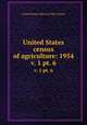 United States census of agriculture: 1954. v. 1 pt. 6, United States. Bureau of the Census 